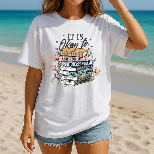 "It is Okay to..." short sleeve t-shirt